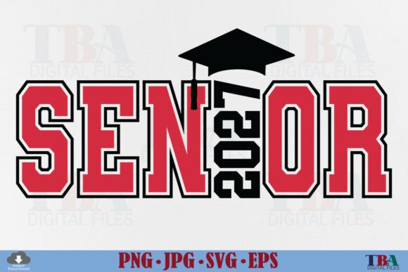 Download Senior 2027 Png Class of 2027 Senior Svg - Senior Collection